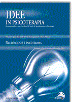 Idee in Psicoterapia - Neuroscienze e Psicoterapia. La mente incontra il cervello: rapporti tra psicoterapia e neuroscienze.